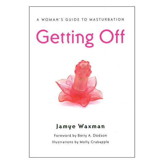 Getting Off: A Woman's Guide to Masturbation-0